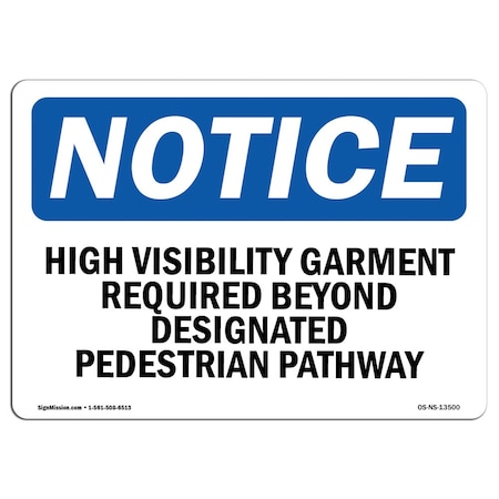 OSHA Notice Sign, High Visibility Garment Required, 10in X 7in Decal